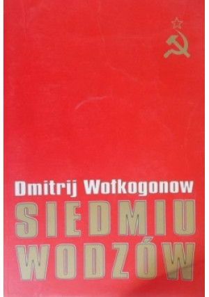 Siedmiu wodzów - Dmitrij Wołkogonow - książka  wyd. 1999