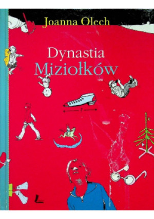 Dynastia Miziołków plus autograf Olech - Joanna Olech - książka  wyd. 2009