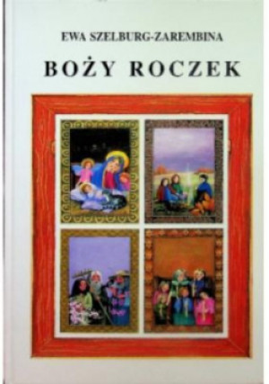 Boży roczek - Ewa Szelburg-Zarembina - książka  wyd. 1997