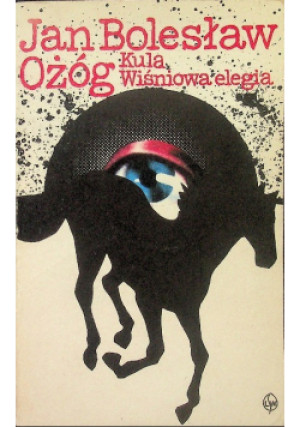 Kula. Wiśniowa elegia - Jan Bolesław Ożóg - książka  wyd. 1983
