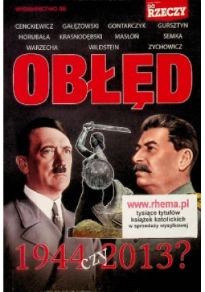 Obłęd 1944 czy 2013 - książka historyczna wyd. 2013