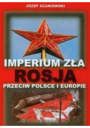 Imperium zła - Józef Szaniawski - książka  wyd. 2011