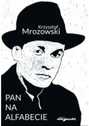 Pan na alfabecie - Krzysztof Mrozowski - książka  wyd. 2016