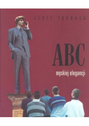 ABC męskiej elegancji - Jerzy Turbasa - książka  wyd. 2001
