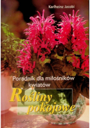 Rośliny Pokojowe - Karlheins Jacobi - książka
