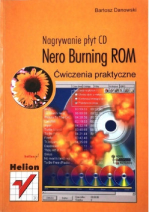 Nero Burning ROM - Bartosz Danowski - książka  wyd. 2002