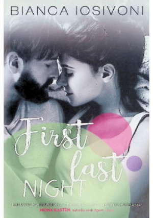 First last night Tom 3 - Bianca Iosivoni - książka  wyd. 2019