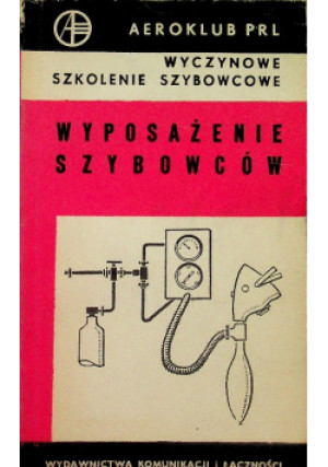 Wyposażenie szybowców - książka  wyd. 1969