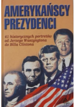 Amerykańscy prezydenci - Jurgen Heidek - książka  wyd. 1999