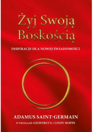 Żyj swoją boskością - Adamus Saint Germain - książka  wyd. 2012