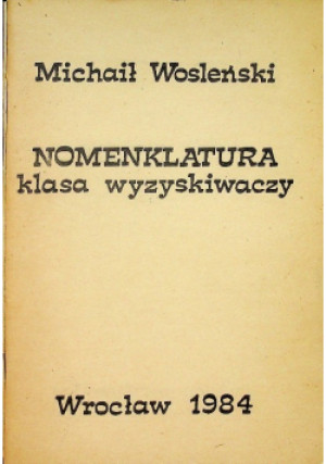 Nomenklatura - Michali Wosleński - książka historyczna wyd. 1984