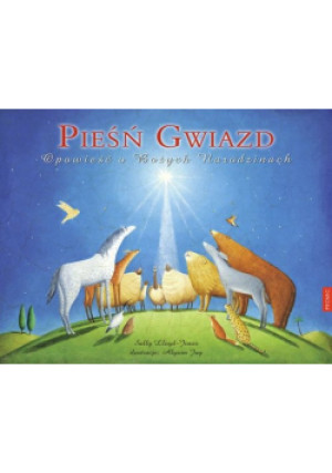 Pieśń gwiazd - Sally Llyod-Jones - książka  wyd. 2018