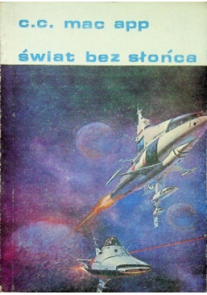 Świat bez słońca - C. C. Mac APP - książka  wyd. 1987