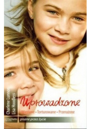 Uprowadzone - Lisa Hoodless, Charlene Lunnon - książka  wyd. 2010