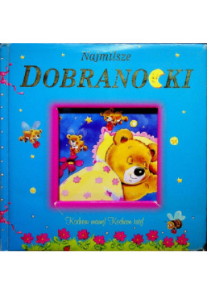 Najmilsze dobranocki - Dagna Ślepowrońska - książka  wyd. 2005