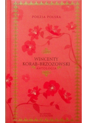 Wincenty Pol Antologia - Henryk Sułek - książka  wyd. 2011