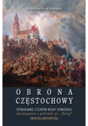 Obrona Częstochowy - Jadwiga Janczewska - książka  wyd. 2013