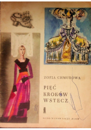Pięć kroków wstecz - Zofia Chmurowa - książka  wyd. 1965