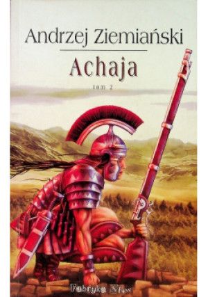 Achaja Tom 2 - Andrzej Ziemiański - książka fantasy wyd. 2003