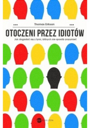 Otoczeni przez idiotów - Thomas Erikson - książka  wyd. 2022