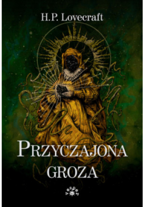 Przyczajona groza - Howard Phillips Lovecraft - książka  wyd. 2023