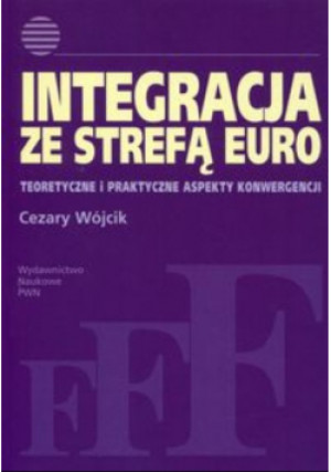 Integracja ze strefą euro - Cezary Wójcik - książka  wyd. 2008