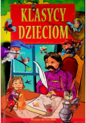 Klasycy dzieciom - książka  wyd. 2013
