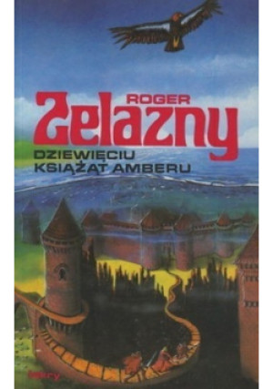 Dziewięciu Książąt Amberu - Roger Zelazny - książka  wyd. 1989