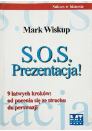 SOS Prezentacja - Mark Wiskup - książka  wyd. 2006