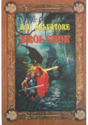 Król smok - R. A. Salvatore - książka fantasy wyd. 2000