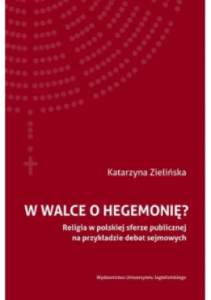 W walce o hegemonię? - Katrzyna Zielińska - książka  wyd. 2018