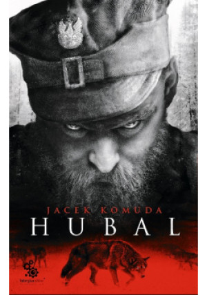 Hubal - Jacek Komuda - książka  wyd. 2016