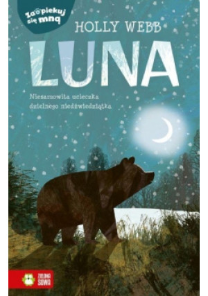 Zaopiekuj się mną Luna - Holly Webb - książka  wyd. 2021