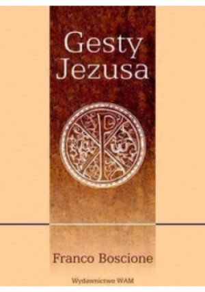 Gesty Jezusa - Franco Boscione - książka  wyd. 2004