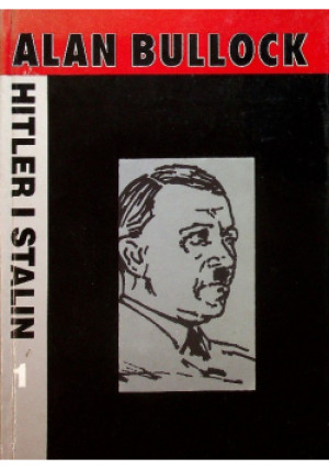 Hitler i Stalin - Alan Bullock - książka  wyd. 1994