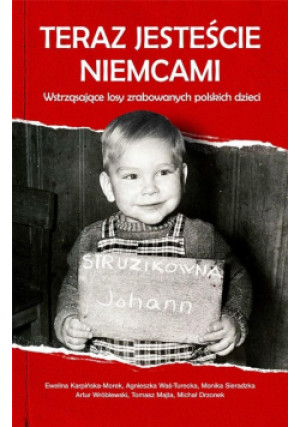 Teraz jesteście Niemcami - książka  wyd. 2018