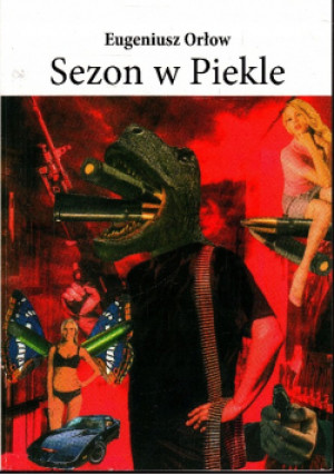 Sezon w Piekle - Eugeniusz Orłow - książka  wyd. 2021