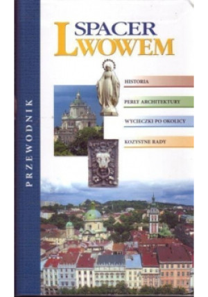 Spacer Lwowem - książka  wyd. 2005