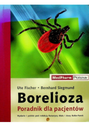 Borelioza - Bernhard Siegmund, Ute Fischer - książka  wyd. 2008