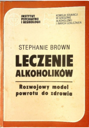 Leczenie alkoholików - Stephanie Brown - książka  wyd. 1992