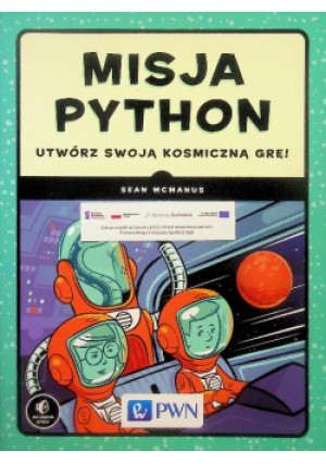 Misja Python - Sean McManus - książka  wyd. 2019