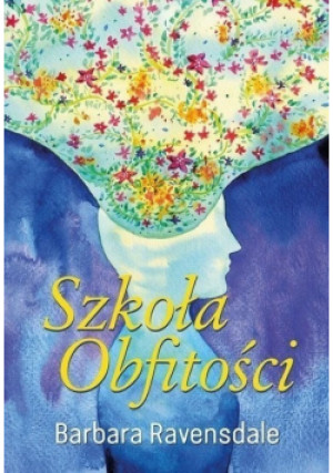Szkoła obfitości - Barbara Ravensdale - książka fantasy wyd. 2018