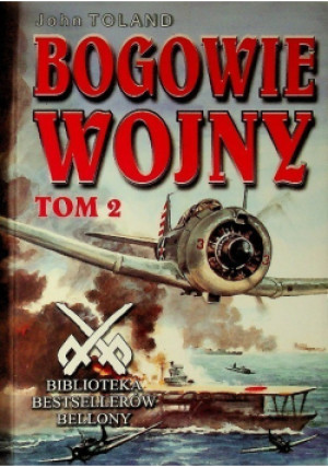 Bogowie Wojny Tom 2 - John Toland - książka historyczna wyd. 2003