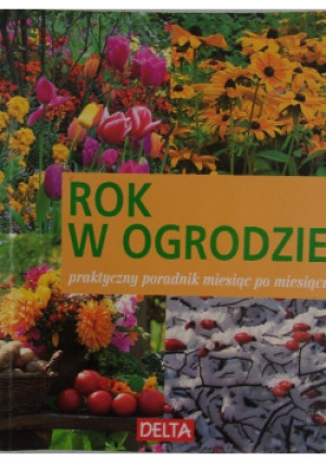 Rok w ogrodzie - Hans Martin Schmidt - książka  wyd. 2006