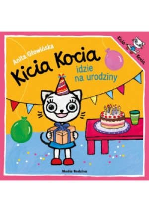 Kicia Kocia idzie na urodziny - Anita Głowińska - książka  wyd. 2025