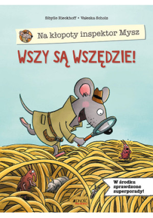 Na kłopoty inspektor Mysz Wszy są wszędzie! - Sibylle Rieckhoff - książka  wyd. 2020