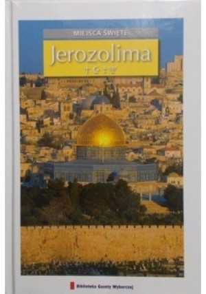 Miejsca Święte Tom 2 Jerozolima - książka  wyd. 2010