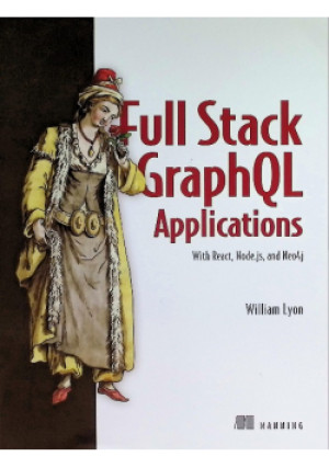 Full Stack Grapql - książka  wyd. 2009