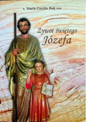 Żywot świętego Józefa - Maria Cecylia Baij - książka  wyd. 2020