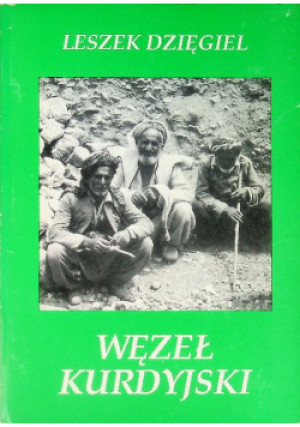 Węzeł Kurdyjski - Leszek Dzięgiel - książka  wyd. 1992